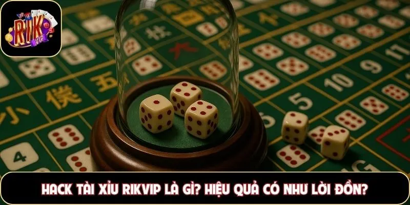 Hack tài xỉu Rikvip